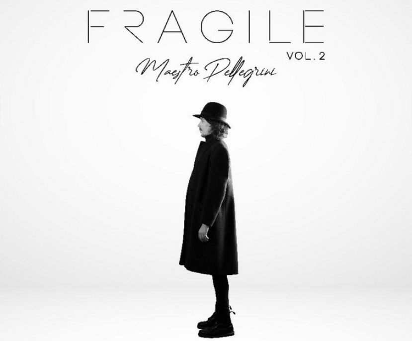 Maestro Pellegrini da domani “Fragile, vol.2”
