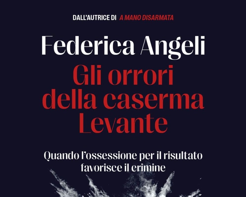 Libri: la giornalista Federica Angeli pubblica per Baldini+Castoldi l&#039;inchiesta scandalo della Caserma Levante